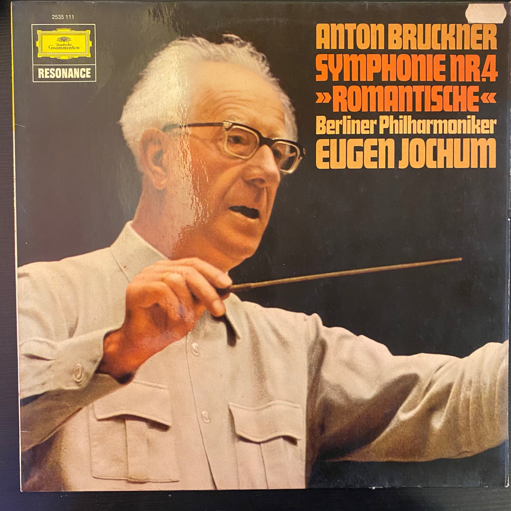 Anton Bruckner - Eugen Jochum, Berliner Philharmoniker – Symphonie Nr. 4 "Romantische" (Used Vinyl - VG) AG Marketplace