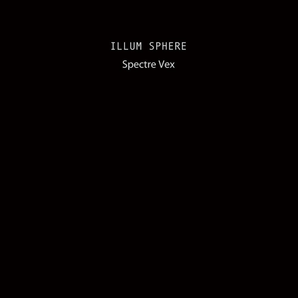 illum-sphere-spectre-vex-ep-vinyl-record.jpg