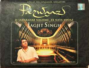 Jagjit Singh – Parwaaz - 21 Sadabahar Naghme..Ek Naya Andaz (Live at the Esplanade, Singapore) (Damaged Cover) (Pre Owned / Opened) (CD/Compact Disc) (Quick Ship)