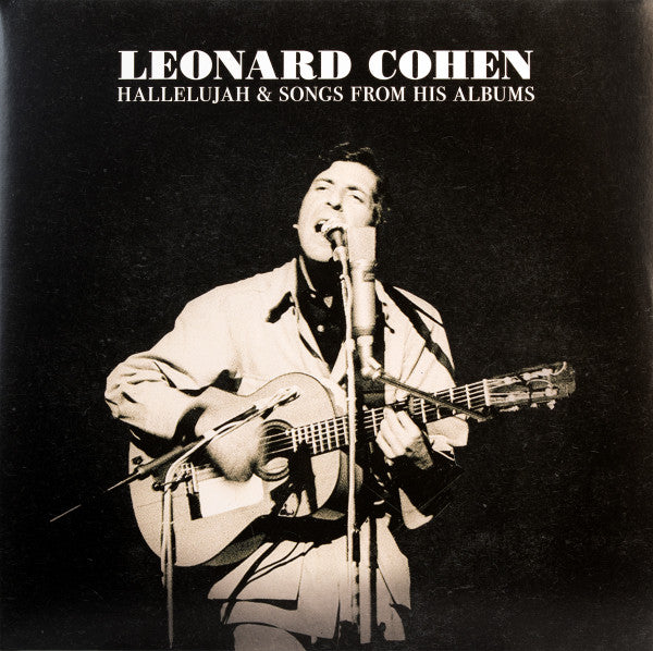 Leonard Cohen – Hallelujah & Songs From His Albums (Arrives in 4 days)