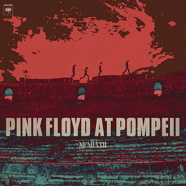 PINK FLOYD - At Pompeii: Mcmlxxii (Coming Soon) | Available