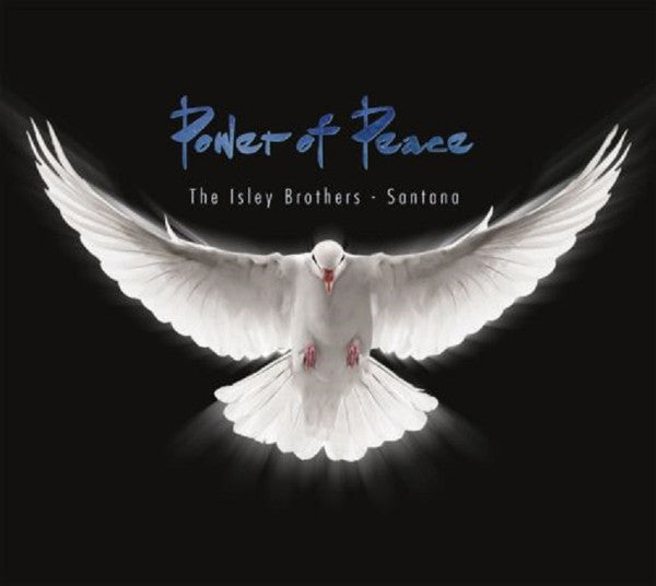 THE ISLEY BROTHERS & SANTANA-POWER OF PEACE  (Arrives in 4 days )