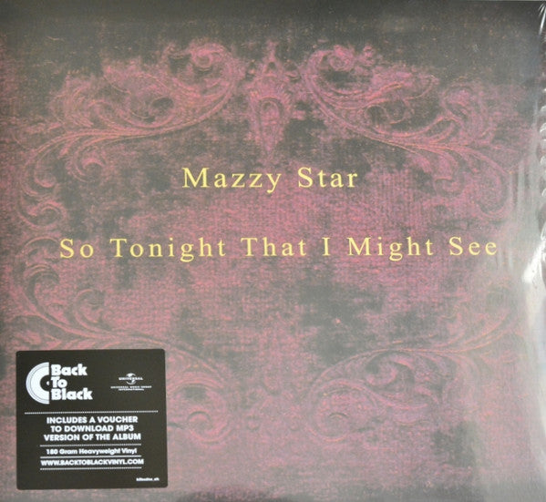 Mazzy Star – So Tonight That I Might See (Arrives in 4 days)
