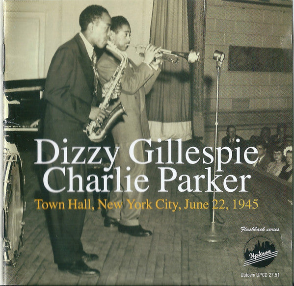 Dizzy Gillespie - Charlie Parker – Town Hall, New York City, June 22, 1945  (Arrives in 21 days)