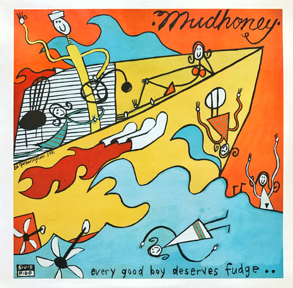 Mudhoney – Every Good Boy Deserves Fudge (Arrives in 21 days)