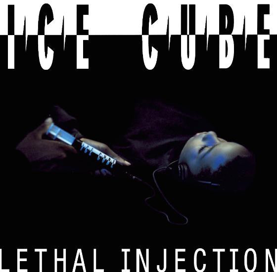 Ice Cube – Lethal Injection (Arrives in 21 days)