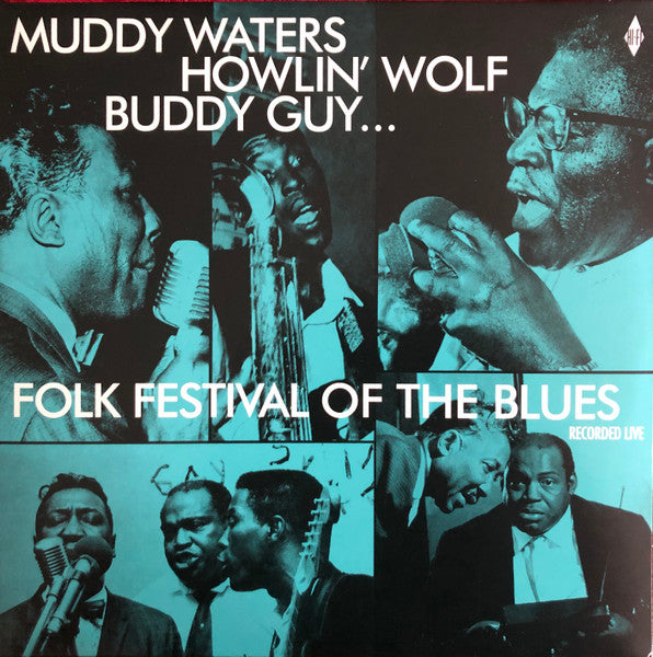 Muddy Waters, Buddy Guy, Howlin' Wolf, Sonny Boy Williamson (2) – Folk Festival Of The Blues  (Arrives in 4 days )