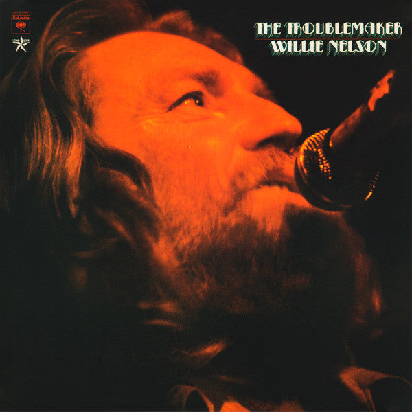 Willie Nelson – The Troublemaker  (Arrives in 4 days )