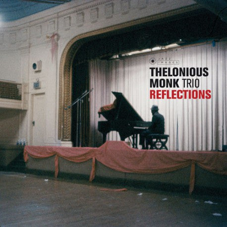 Thelonious Monk Trio – Reflections  (Arrives in 4 days)