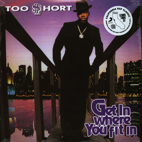 Too $hort – Get In Where You Fit In   (Arrives in 21 days)