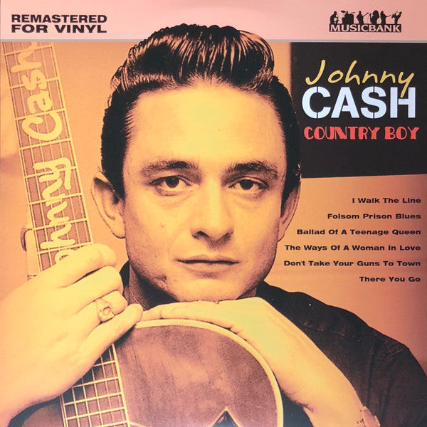 Johnny Cash – Country Boy  (Arrives in 4 days)