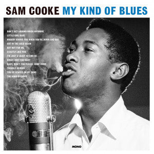 Sam Cooke – My Kind Of Blues  (Arrives in 4 days )