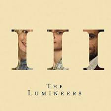 The Lumineers – III (Arrives in 4 days)