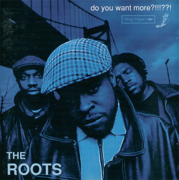 The Roots – Do You Want More?!!!??! (Arrives in 21 days)