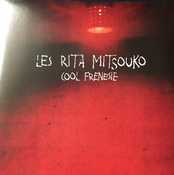 Les Rita Mitsouko – Cool Frenesie   (Arrives in 4 days)