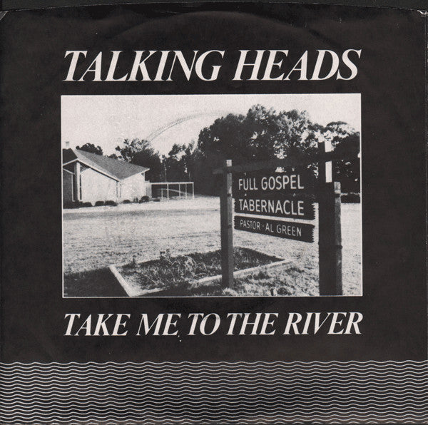 Talking Heads – Take Me To The River    (Arrives in 4 days )
