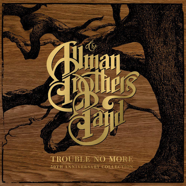 The Allman Brothers Band – Trouble No More (50th Anniversary Collection) (Arrives in 4 days)
