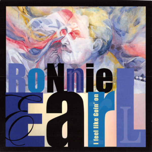 Ronnie Earl – I Feel Like Goin' On (Arrives in 21 days)