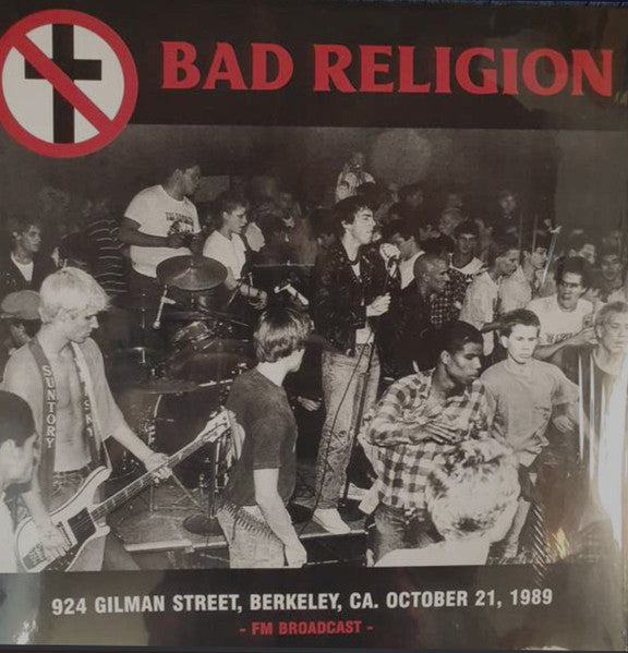 Bad Religion – 924 Gilman Street, Berkeley, CA. October 21, 1989   (Arrives in 4 days )