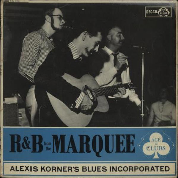 Alexis Korner’s Blues Incorporated* – R & B From The Marquee(Arrives in 21 days)