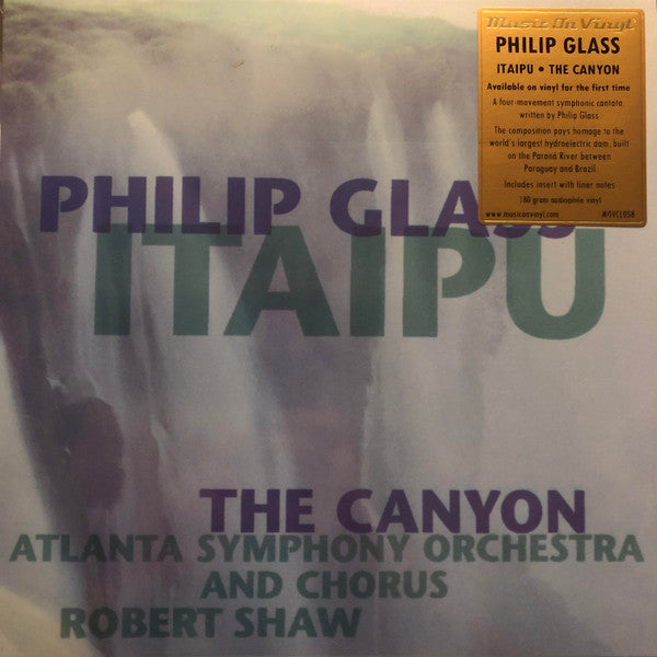 Philip Glass - Atlanta Symphony Orchestra & Chorus*, Robert Shaw – Itaipu / The Canyon(Arrives in 4 days )