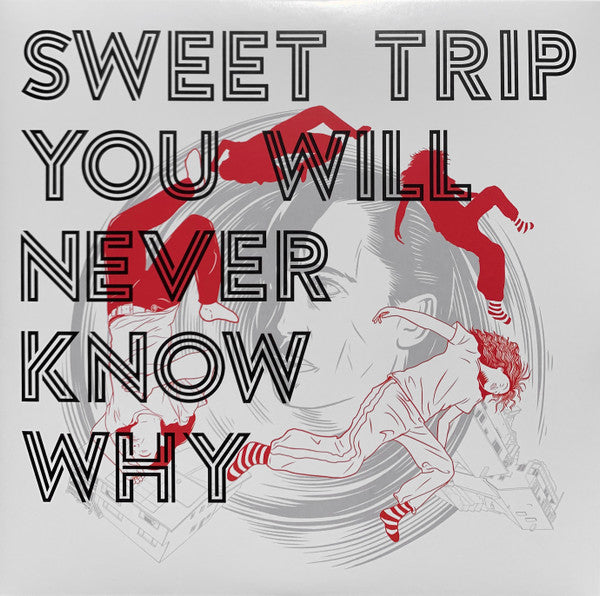 Sweet Trip – You Will Never Know Why  (Arrives in 21 days)