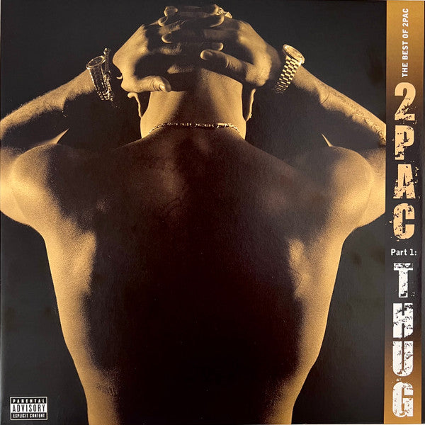 2Pac – The Best Of 2Pac - Part 1: Thug (Quick Ship)