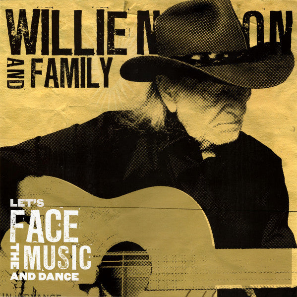 WILLIE NELSON AND FAMILY-LET'S FACE THE MUSIC AND DANCE - COLOURED LP  ( Arrives in 4 days)