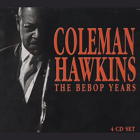 Coleman Hawkins – The Bebop Years (Arrives in 21 days)