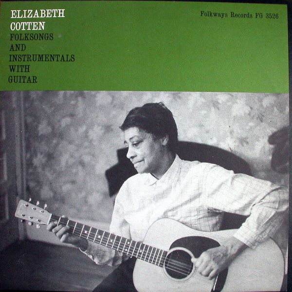 Elizabeth Cotten – Folksongs And Instrumentals With Guitar   (Arrives in 21 days)