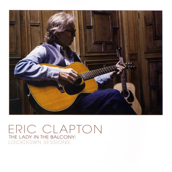 Eric Clapton – The Lady In The Balcony: Lockdown Sessions (Arrives in 2 days)