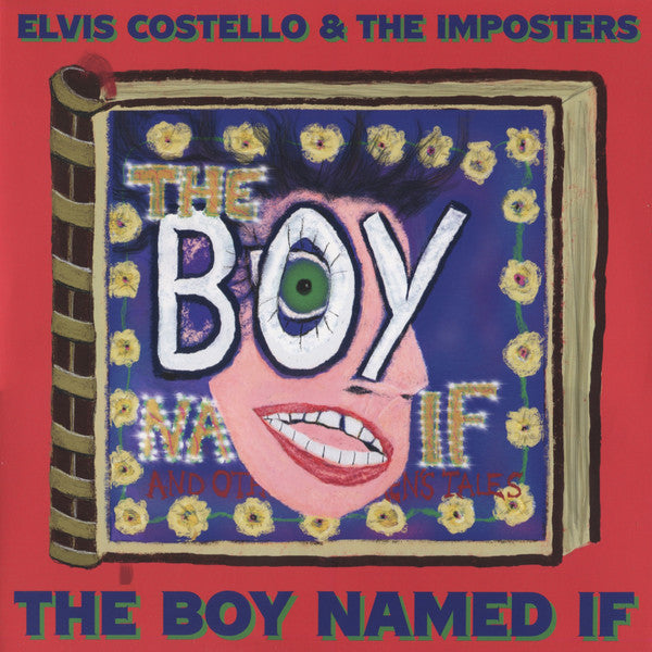 Elvis Costello & The Imposters – The Boy Named If (Arrives in 4 days)