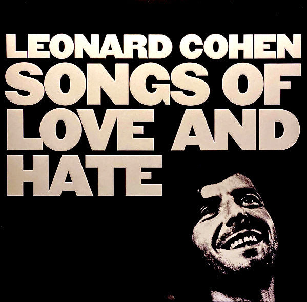 Leonard Cohen – Songs Of Love And Hate (Arrives in 21 days)