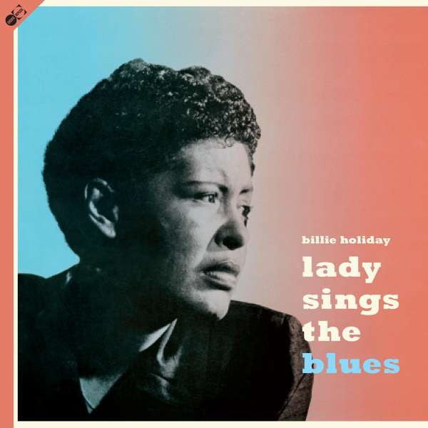 Billie Holiday – Lady Sings The Blues  (Arrives in 4 days)