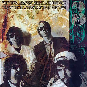 Traveling Wilburys – Vol. 3 (Arrives in 4 days )