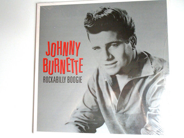 Johnny Burnette – Rockabilly Boogie (Arrives in 4 days )
