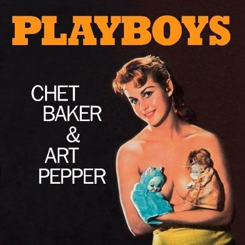 Chet Baker & Art Pepper – Playboys (Arrives in 21 days)