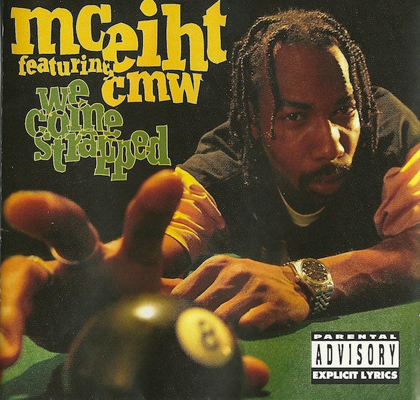 MC Eiht Featuring CMW - We Come Strapped (Arrives in 21 days)