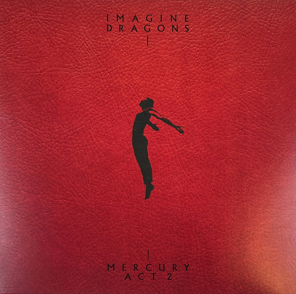 Imagine Dragons – Mercury - Act 2    (Arrives in 4 days)