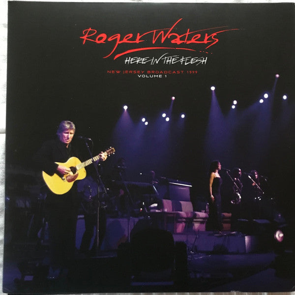 Roger Waters – Here In The Flesh - New Jersey Broadcast 1999 Volume 1  (Arrives in 4 days )