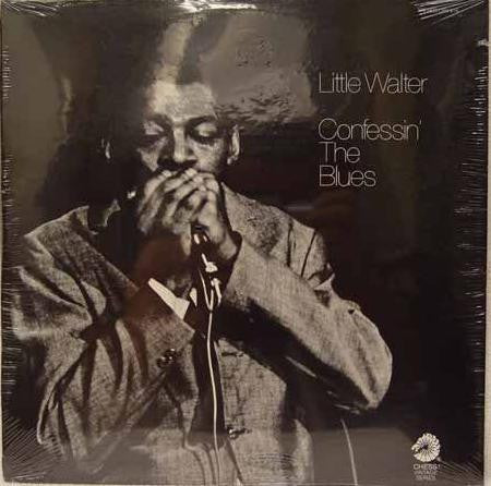Little Walter – Confessin' The Blues (Arrives in 21 days)
