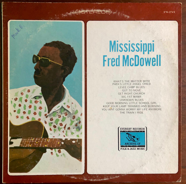 Mississippi Fred McDowell - Mississippi Fred McDowell (Arrives in 21 days)
