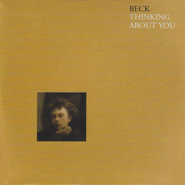 Beck – Thinking About You / Old Man  (Arrives in 4 days )