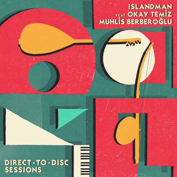 Islandman feat. Okay Temiz and Muhlis Berberoğlu – Direct-to-Disc Sessions   (Arrives in 21 days)
