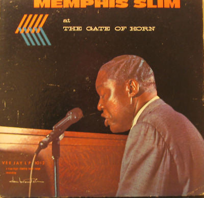 Memphis Slim – Memphis Slim At The Gate Of Horn (Arrives in 21 days)