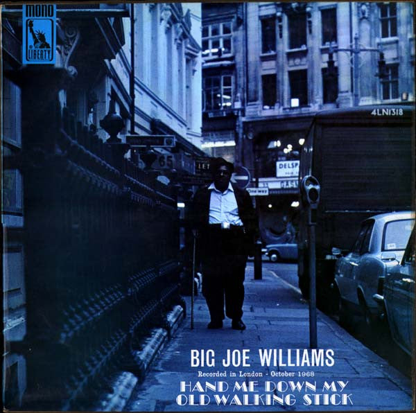 Big Joe Williams – Hand Me Down My Old Walking Stick (Arrives in 21 days)