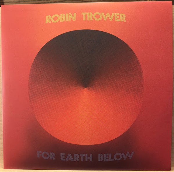 Robin Trower – For Earth Below (Arrives in 21 days)