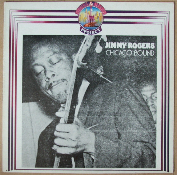 Jimmy Rogers – Chicago Bound (Arrives in 21 days)