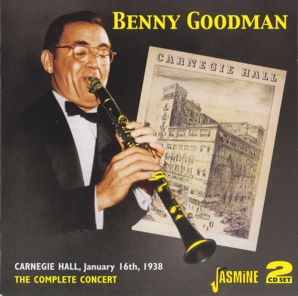 Benny Goodman – Carnegie Hall, January 16th, 1938 - The Complete Concert   ( Arrives in 21 days)