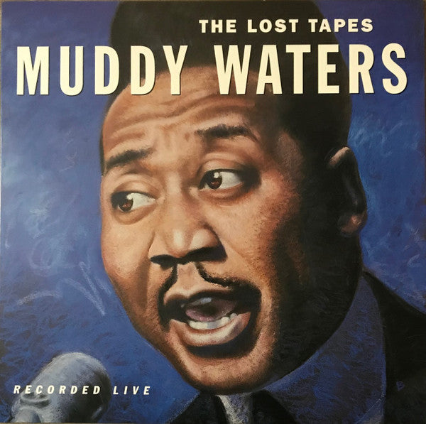 Muddy Waters – The Lost Tapes (Recorded Live)  (Arrives in 4 days )